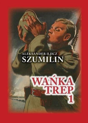 Wańka Trep T.1 Dziennik żołnierza TW w.6