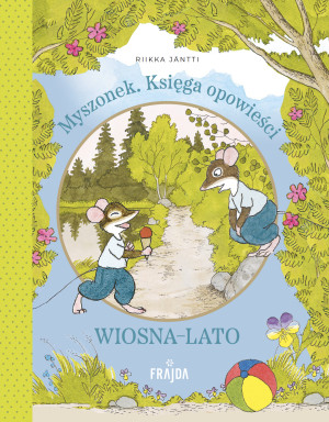 Myszonek. Księga opowieści. Wiosna-lato