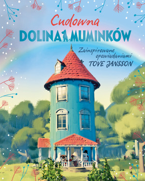 Cudowna Dolina Muminków [nowe wydanie]