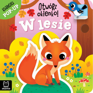 Otwórz okienko! W lesie. Książeczka pop-up