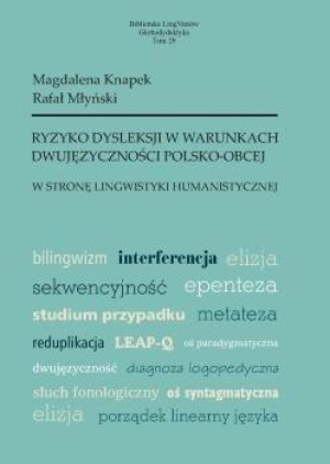 Ryzyko dysleksji w warunkach dwujęzyczności..
