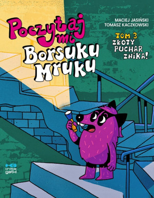 Poczytaj mi, Borsuku Mruku. Złoty puchar znika!