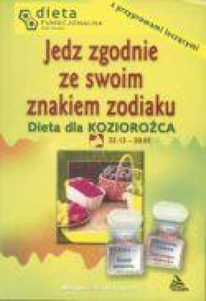 Koziorożec. Jedz zgodnie ze swoim znakiem zodiaku.