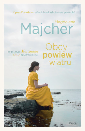 Obcy powiew wiatru. Saga nadmorska