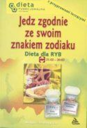 Ryby. Jedz zgodnie ze swoim znakiem zodiaku