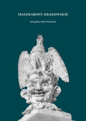 Maszkarony krakowskie. Książka do pisania