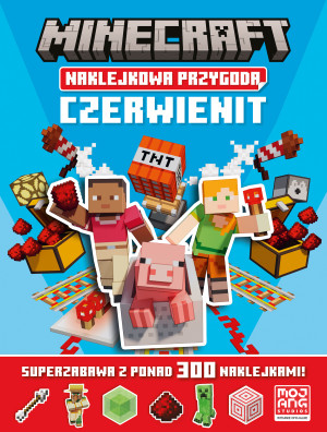 Minecraft Naklejkowa przygoda. Czerwienit