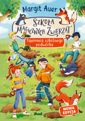 Szkoła magicznych zwierząt. Tajemnica szkolnego podwórka nowa edycja, tom 2
