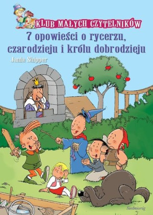 7 opowieści o rycerzu czarodzieju i księciu dobrodzieju