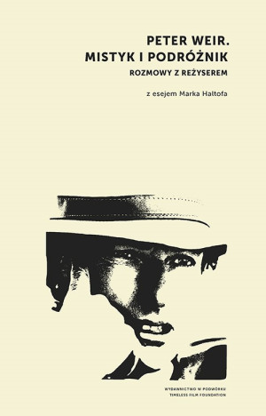 Peter Weir. Mistyk i podróżnik
