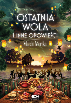Ostatnia wola i inne opowieści
