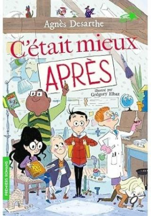 C'etait mieux apres