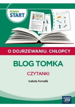 Pewny start. O dojrzewaniu. Chłopcy. Blog Tomka