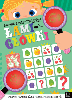 Zadania z magiczną lupką. ŁAMIGŁÓWKI 6+