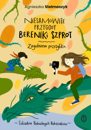 Niesamowite przygody Bereniki Szprot. Część 1 Zagubiona przesyłka