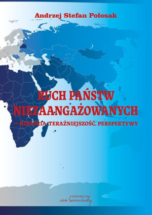 Ruch Państw Niezaangażowanych. Historia...