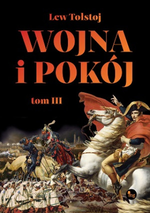 Wojna i pokój. Tom 3