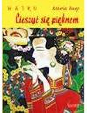 Haiku. Cieszyć się pięknem