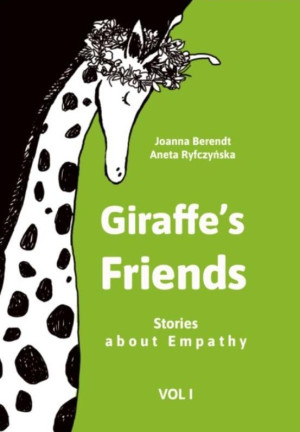 Giraffe’s Friends. Stories about Empathy vol 1