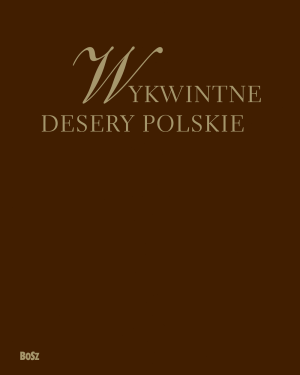 Wykwintne desery polskie BOSZ