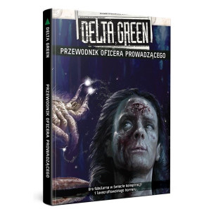Delta Green: Przewodnik Oficera Prowadzącego