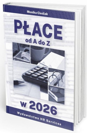 Płace od A do Z w 2026