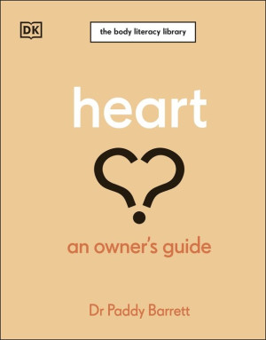 Heart. An Owner's Guide