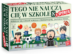 Gra Tego nie nauczą Cię w szkole 8 o Sporcie