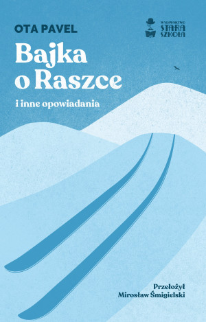 Bajka o Raszce i inne opowiadania