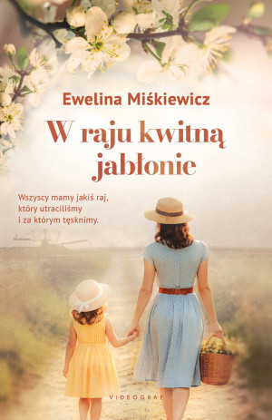 W raju kwitną jabłonie