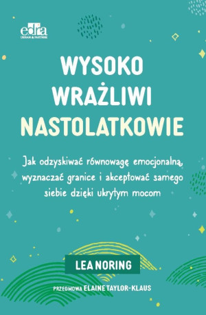Wysoko wrażliwi nastolatkowie