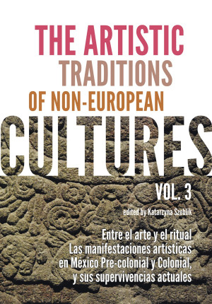 The Artistic Traditions of Non-European Cultures vol 3