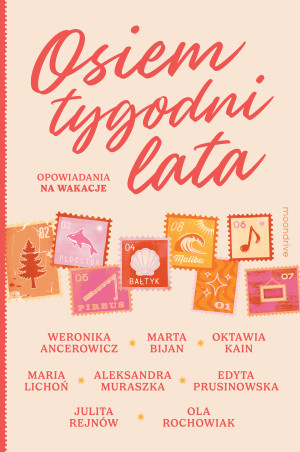 Osiem tygodni lata. Opowiadania na wakacje