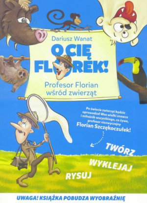 O Cię Florek Profesor Florian wśród zwierząt