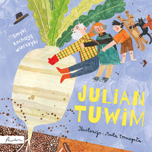 Julian Tuwim. Smyki kochają wierszyki