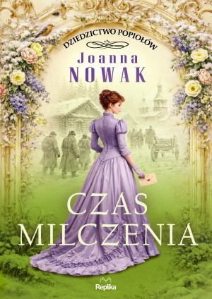 Czas milczenia. Dziedzictwo popiołów  Tom 2