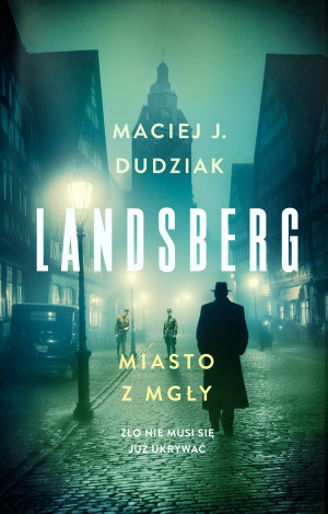 Landsberg. Miasto z mgły