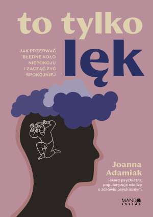 To tylko lęk