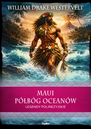 Maui. Półbóg oceanów
