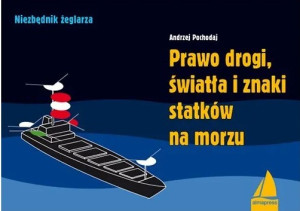 Prawo drogi, światła i znaki statków na morzu (wyd.4)