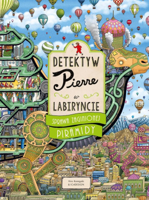 Detektyw Pierre w labiryncie. Sprawa zaginionej piramidy