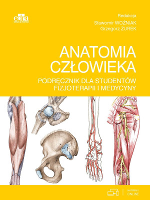 Anatomia człowieka. Podręcznik dla studentów fizjoterapii i medycyny