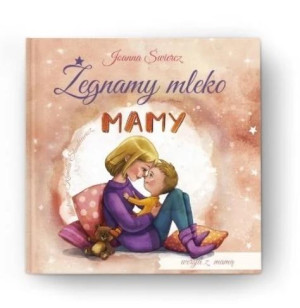 Żegnamy mleko mamy w.bez Taty