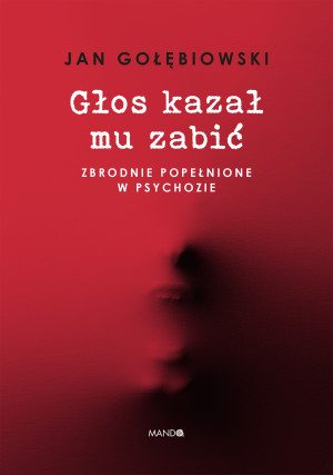 Głos kazał mu zabić