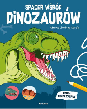 Spacer wśród dinozaurów
