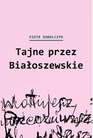 Tajne przez Białoszewskie