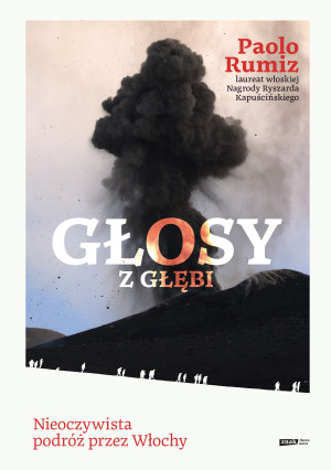 Głosy z głębi. Nieoczywista podróż przez Włochy