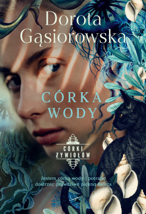 Córka wody. Seria CÓRKI ŻYWIOŁÓW
