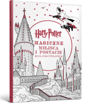 Harry Potter. Kolorowanka. Magiczne miejsca i postacie