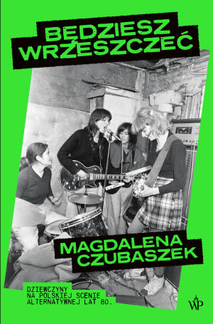 Będziesz wrzeszczeć